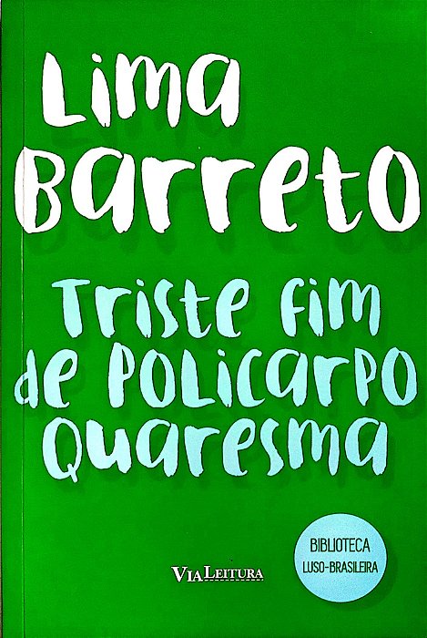 Livro Triste Fim de Policarpo Quaresma Autor Barreto, Lima (2018) [seminovo]