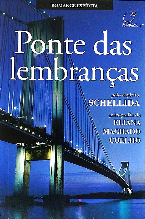 Livro Ponte das Lembranças Autor Coelho, Eliana Machado (2010) [seminovo]