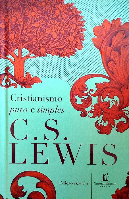 Livro Crisitanismo Puro e Simples Autor Lewis, C. S. (2024) [seminovo]