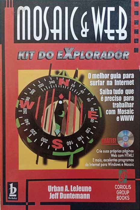 Livro Mosaic e Web - Kit do Explorador Autor Lejeune, Urban A. (1995) [usado]