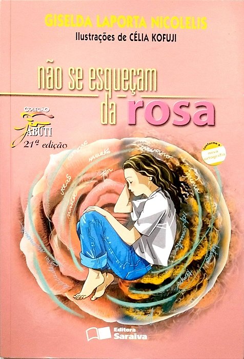 Livro Não Se Esqueçam da Rosa Autor Nicolelis, Giselda Laporta (2009) [seminovo]