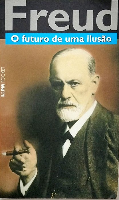 Livro o Futuro de Uma Ilusão Autor Freud, Sigmund (2015) [usado]