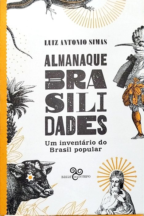 Livro Almanaque Brasilidades Autor Simas, Luiz Antonio (2024) [seminovo]