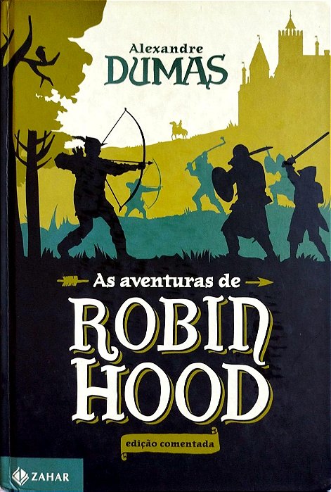 Livro as Aventuras de Robin Hood - Edição Comentada Autor Dumas, Alexandre (2014) [usado]