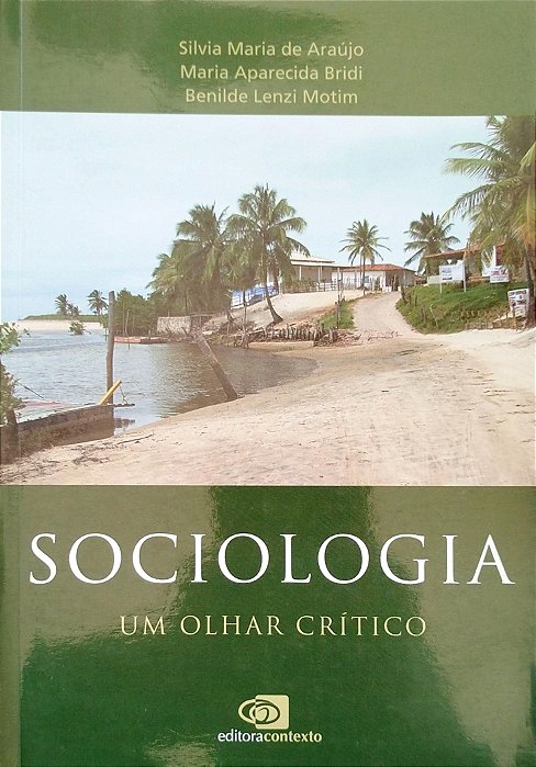 Livro Sociologia: um Olhar Crítico Autor Araújo, Silvia Maria de (2011) [seminovo]