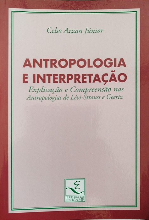 Livro Antropologia e Interpretação Autor Júnior, Celso Azzan (1993) [usado]