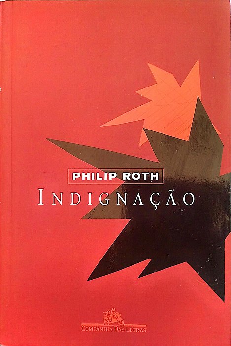 Livro Indignaçao Autor Roth, Philip (2009) [seminovo]