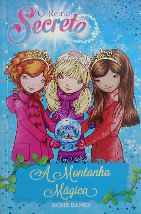 Livro a Montanha Mágica - o Reino Secreto 5 Autor Banks, Rosie (2017) [usado]