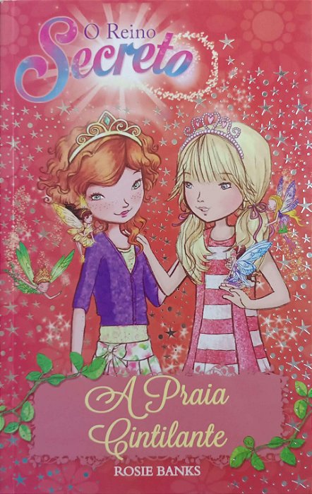 Livro a Praia Cintilante - o Reino Secreto 6 Autor Banks, Rosie (2016) [usado]