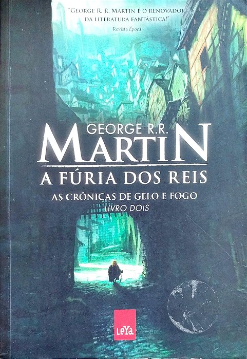 Livro a Fúria dos Reis - as Crônicas de Gelo e Fogo 2 Autor Martin, George R.r (2011) [seminovo]