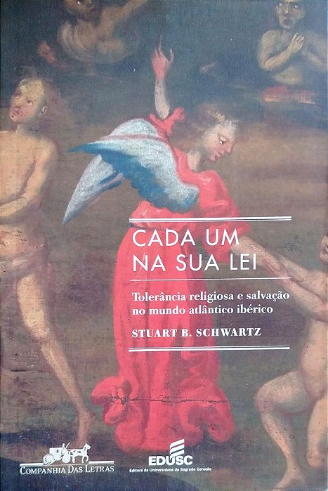 Livro Cada um na sua Lei Autor Schwartz, Stuart B. (2009) [seminovo]