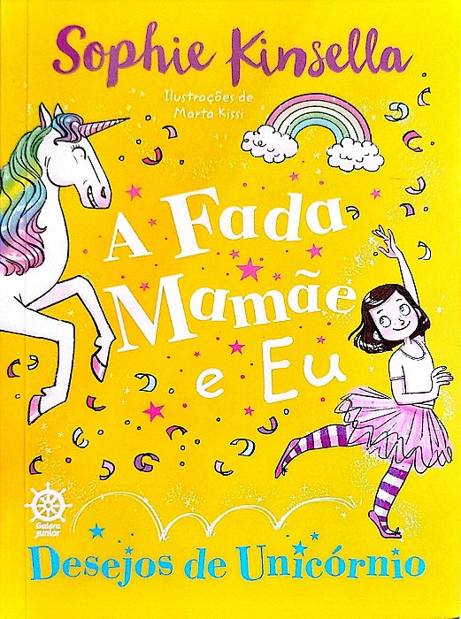 Livro Desejos de Unicórnio - a Fada Mamãe e Eu Autor Kinsella, Sohpie (2023) [seminovo]