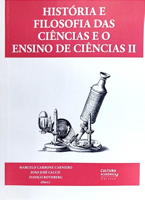 Livro História e Filosofia das Ciências e o Ensino de Ciências 2 Autor Carneiro (org.), Marcelo Carbone (2014) [seminovo]