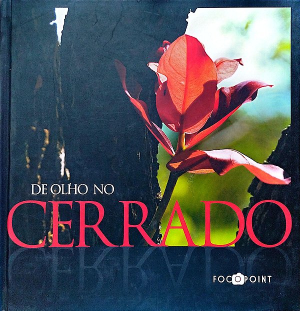 Livro de Olho no Cerrado Autor Melani, Celso (2009) [seminovo]