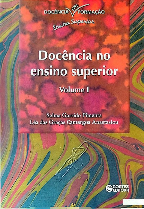 Livro Docência no Ensino Superior - Volume 1 Autor Pimenta, Selma Garrido (2002) [seminovo]