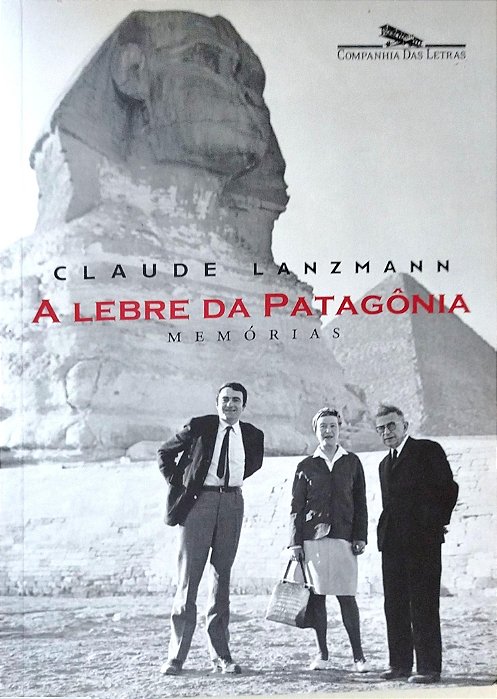 Livro a Lebre da Patagônia Autor Lanzmann, Claude (2011) [seminovo]