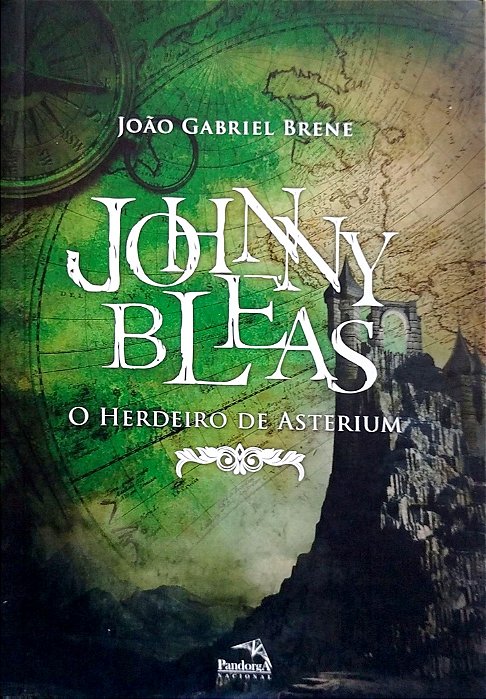 Livro o Herdeiro de Asterium - Johnny Bleas 3 Autor Brene, João Gabriel (2017) [seminovo]