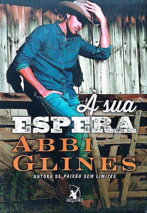 Livro À sua Espera Autor Glines, Abbi (2016) [seminovo]