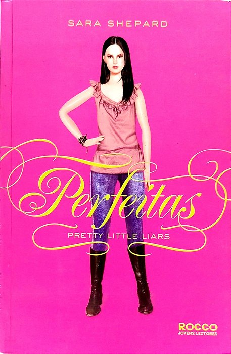 Livro Perfeitas - Pretty Little Liars Autor Shepard, Sara (2011) [seminovo]