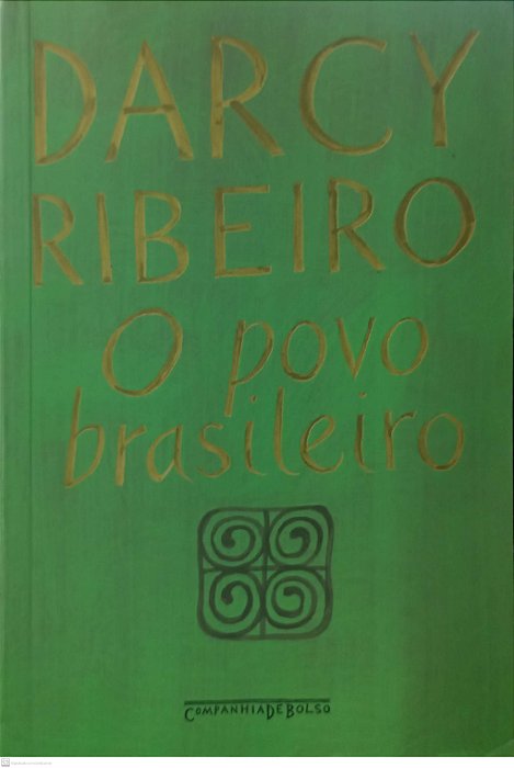 Livro o Povo Brasileiro Autor Ribeiro, Darcy (2010) [usado]