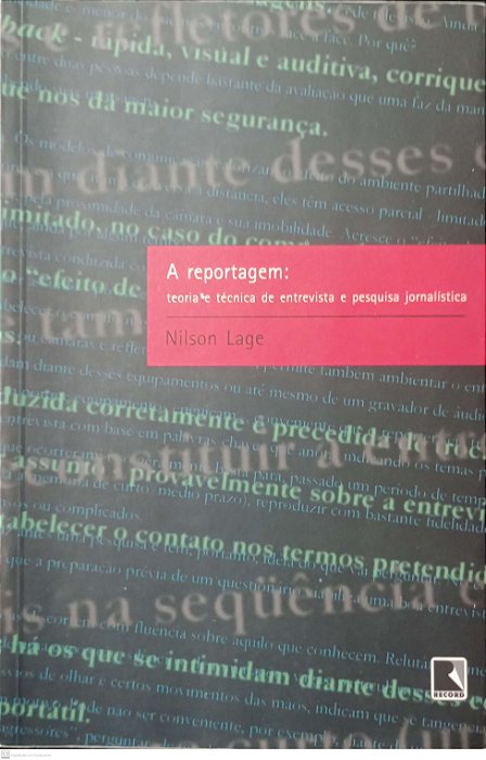 Livro a Reportagem: Teoria e Técnica de Entrevista e Pesquisa Jornalística Autor Lage, Nilson (2001) [usado]
