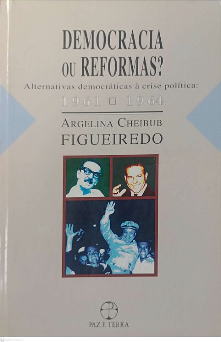 Livro Democracia ou Reformas ? Autor Figueiredo, Angelina Cheibub (1993) [usado]