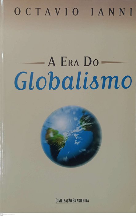 Livro a Era do Globalismo Autor Ianni, Octavio (1997) [usado]