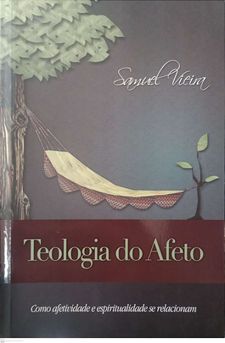 Livro Teologia do Afeto Autor Vieira, Samuel (2013) [usado]