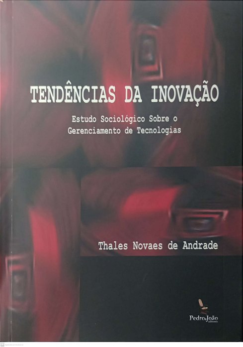 Livro Tendências da Inovação Autor Andrade, Thales Novaes de (2011) [seminovo]