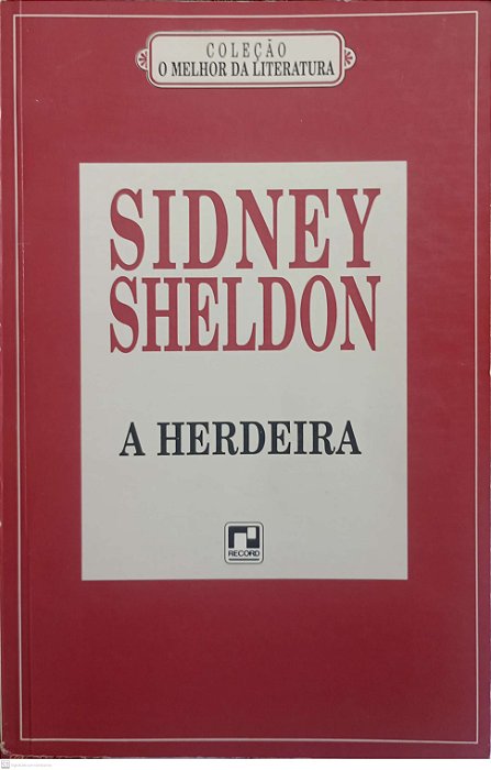 Livro a Herdeira Autor Sheldon, Sidney (1994) [usado]