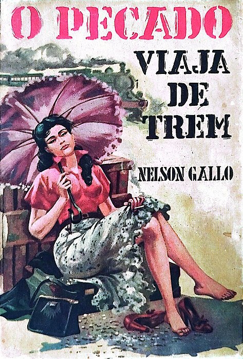 Livro o Pecado Viaja de Trem Autor Gallo, Nelson (1960) [usado]