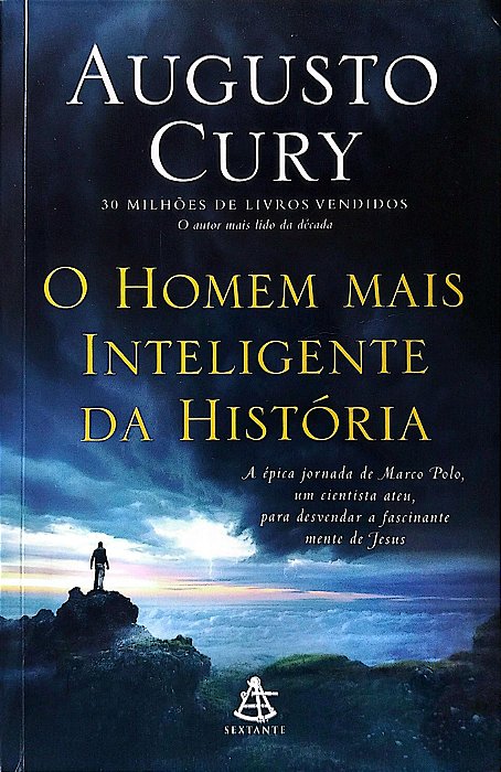 Livro o Homem Mais Inteligente da História Autor Cury, Augusto (2017) [usado]