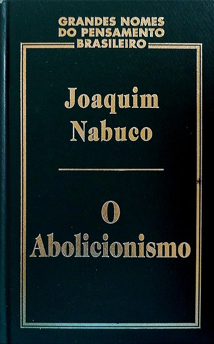 Livro o Abolicionismo Autor Nabuco, Joaquim (2000) [seminovo]