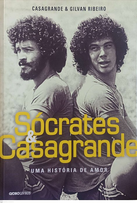 Livro Sócrates e Casagrande Autor Casagrande (2016) [seminovo]
