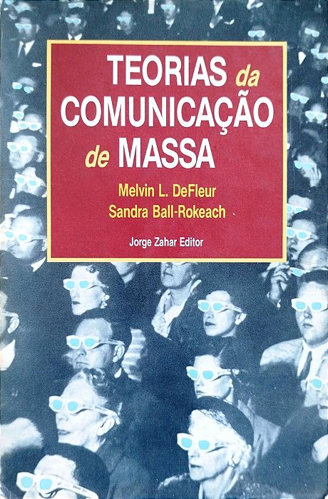 Livro Teorias da Comunicação de Massa Autor Defleur, Melvin L. (1993) [usado]