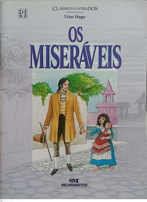 Livro os Miseráveis - Clássicos Ilustrados Autor Hugo, Vítor (2005) [usado]