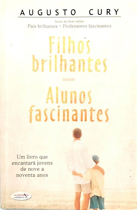 Livro Filhos Brilhantes, Alunos Fascinantes Autor Cury, Augusto (2006) [usado]