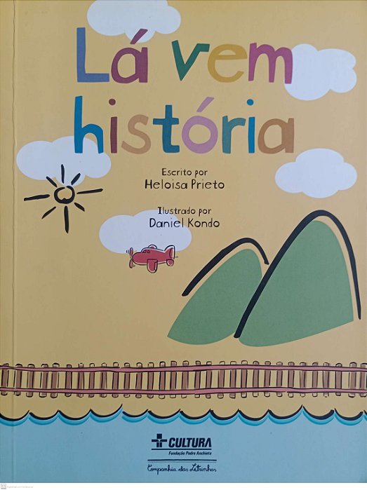Livro Lá vem História Autor Prieto, Heloisa (2007) [usado]