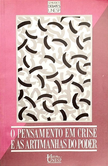 Livro o Pensamento em Crise e as Artimanhas do Poder Autor Neto (org.), José Castilho Marques (1988) [usado]