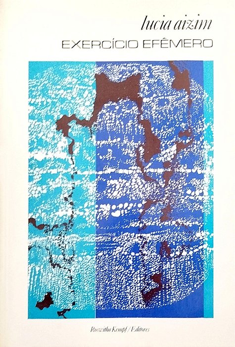 Livro Exercício Efêmero Autor Aizim, Lucia (1982) [usado]