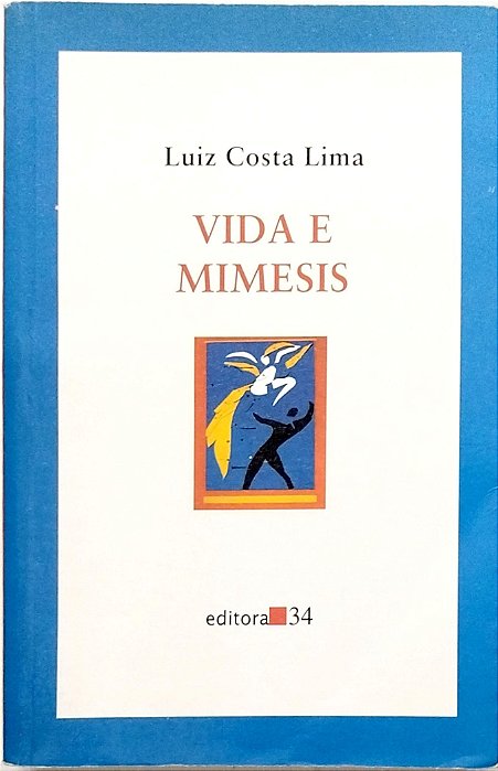 Livro Vidas e Mimesis Autor Lima, Luiz Costa (1995) [seminovo]