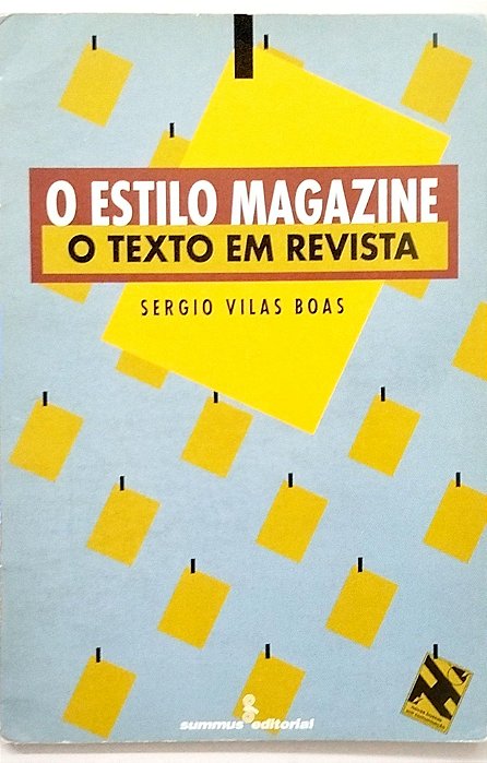 Livro o Estilo Magazine Autor Boas, Sergio Villas (1996) [usado]