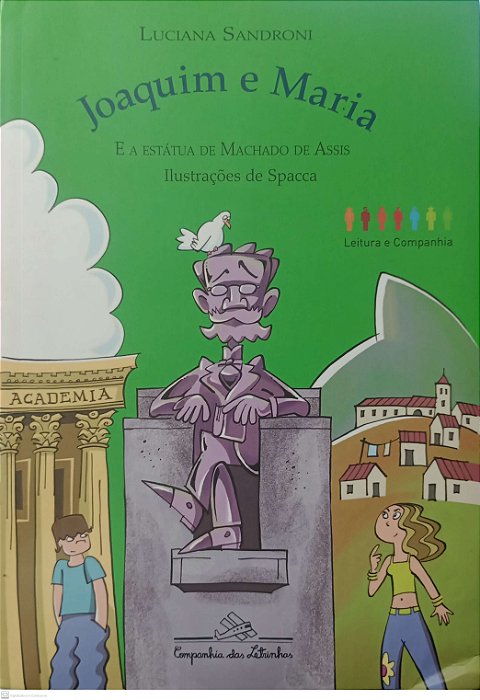 Livro Joaquim e Maria e a Estátua de Machado de Assis Autor Sandroni, Luciana (2012) [usado]