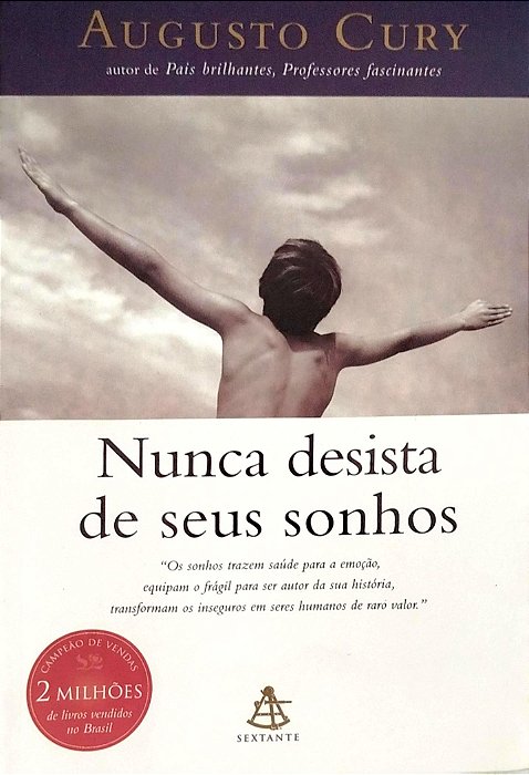 Livro Nunca Desista de seus Sonhos Autor Cury, Augusto (2004) [seminovo]