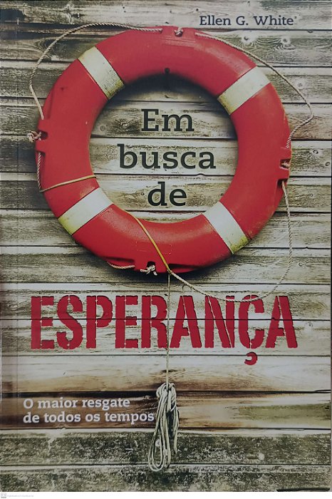 Livro em Busca de Esperança Autor White, Ellen G. (2016) [usado]