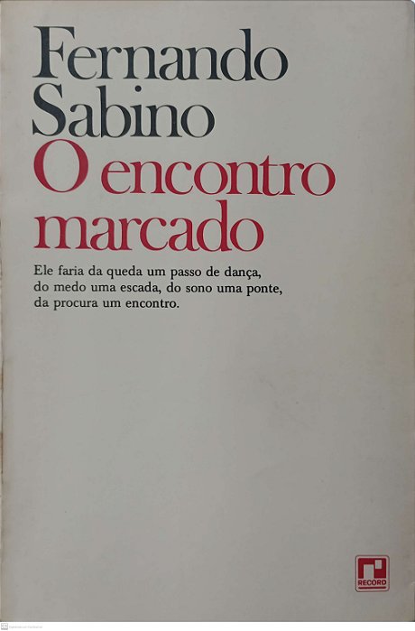 Livro o Encontro Marcado Autor Sabino, Fernando (1981) [usado]