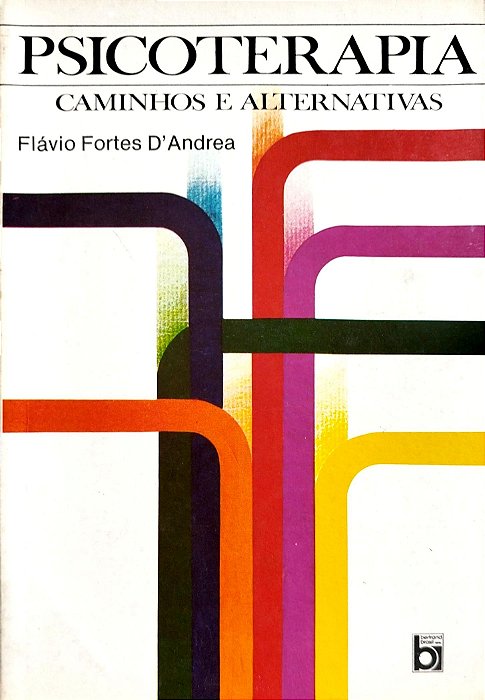 Livro Psicoterapia: Caminhos e Alternativas Autor D''andrea, Flávio Fortes (1987) [usado]