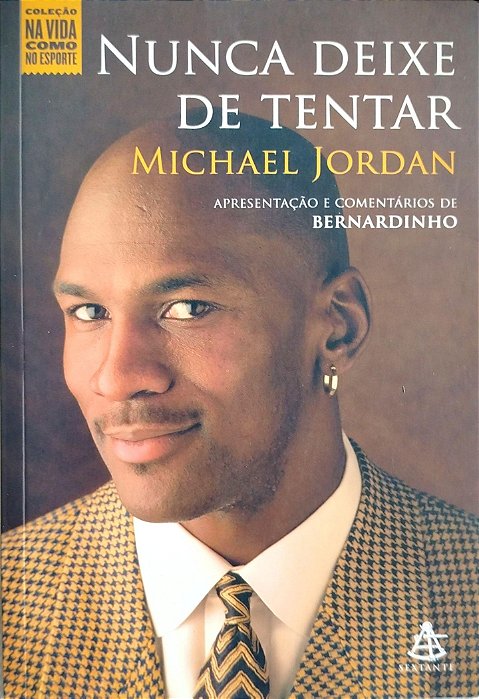 Livro Nunca Deixe de Tentar Autor Jordan, Michael (2009) [seminovo]