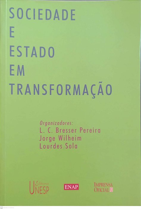 Livro Sociedade e Estado em Transformação Autor Pereira (org.), L.c. Bresser (1999) [usado]