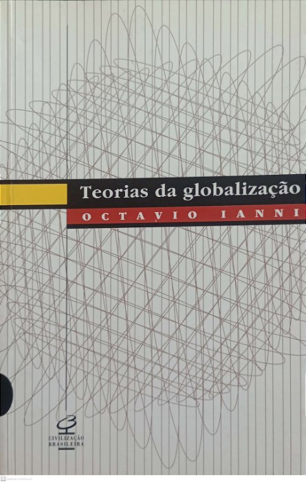 Livro Teorias da Globalização Autor Iann, Octavio (1999) [usado]